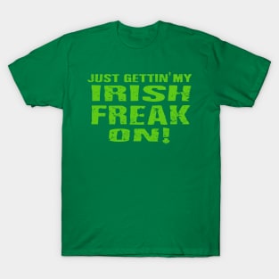 Irish freak on T-Shirt